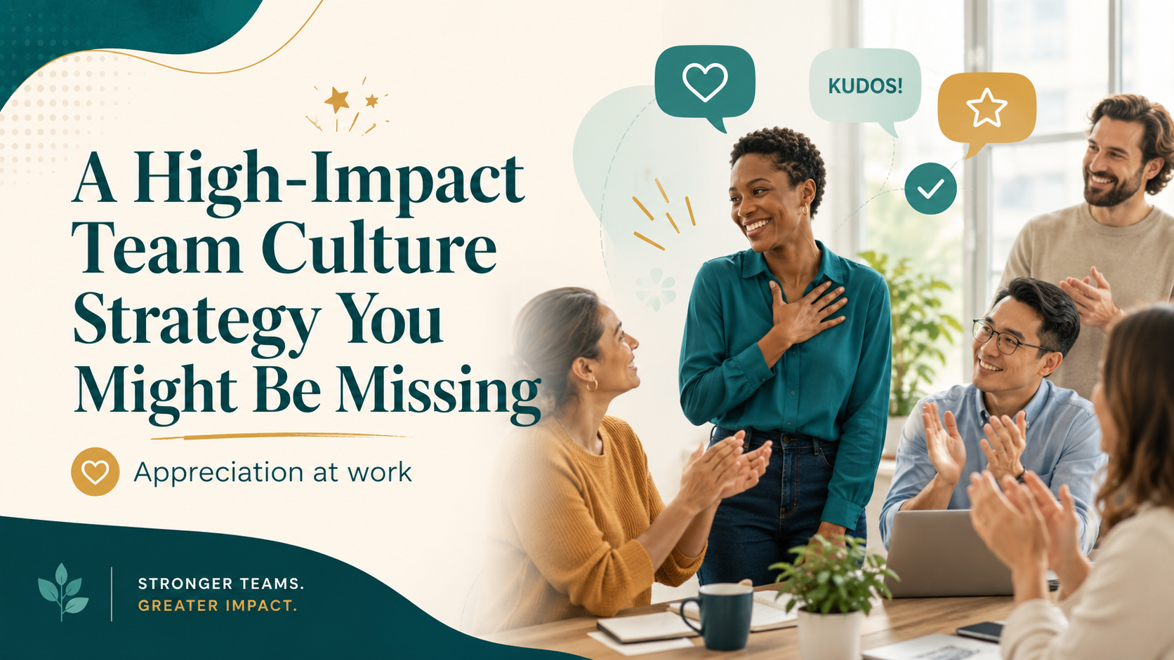 A High-Impact Team Culture Strategy You Might Be Missing